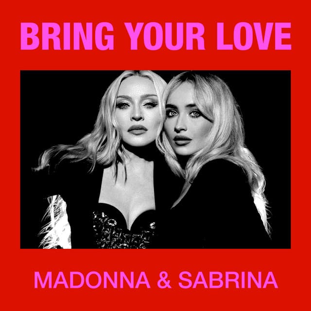 Bring Your Love by Madonna, Sabrina Carpenter