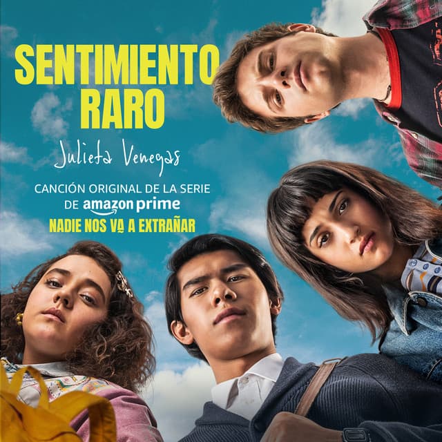 Sentimiento Raro (Canción Original de la Serie de Prime) by Julieta Venegas, Nadie Nos Va A Extrañar