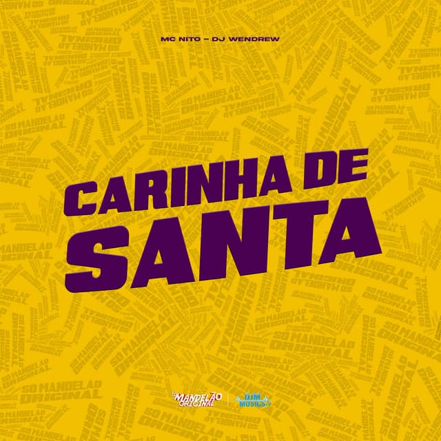 Carinha de Santa by MC Nito, DJ WENDREW