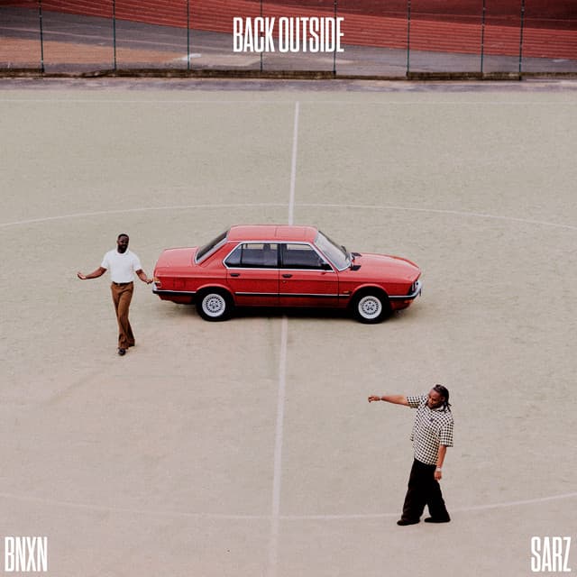Back Outside by BNXN, Sarz
