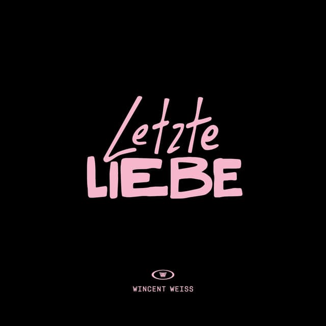 Letzte Liebe by Wincent Weiss