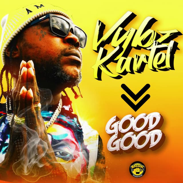 Good Good by Vybz Kartel, Massive B, Bobby Konders