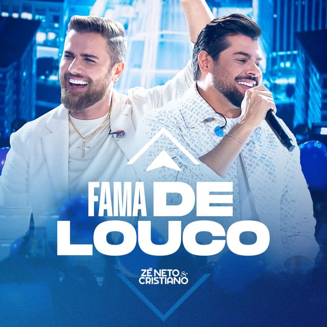 Fama de Louco (Ao Vivo) by Zé Neto & Cristiano