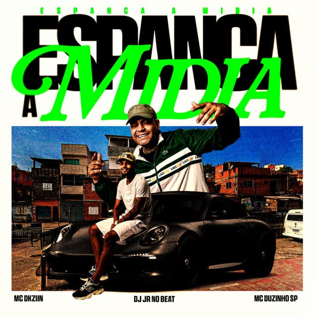 Espanca a Mídia by Mc Dkziin, Mc Duzinho SP