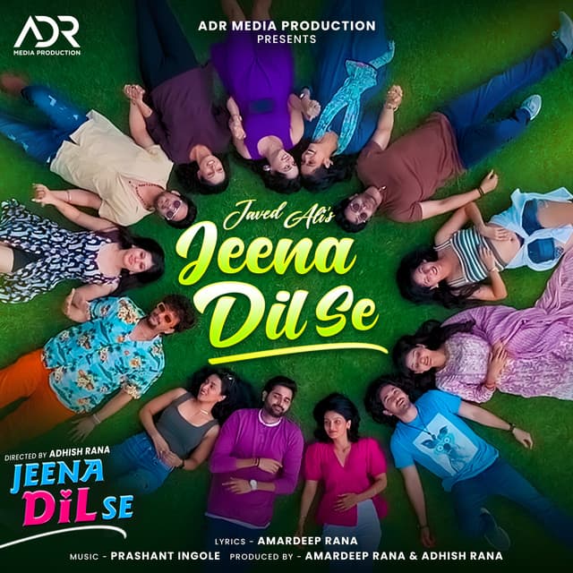 Jeena Dil Se (From "Jeena Dil Se") by Javed Ali, Amardeep Rana, Prashant Ingole