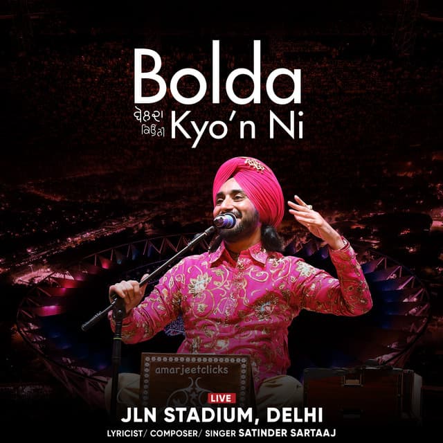 Bolda Kyo'n Ni (Live JLN Stadium Delhi) by Satinder Sartaaj