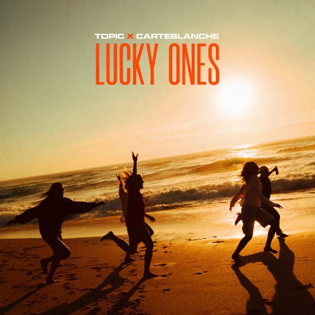 Lucky Ones by Topic, carteblanche