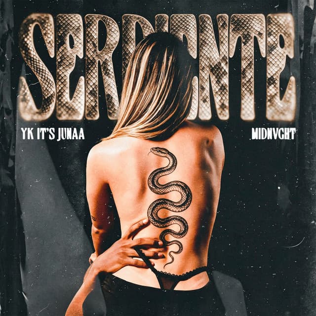 SERPIENTE by Yk It’s Junaa, Midnvght