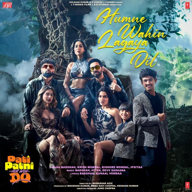 Humne Wahin Lagaya Dil (From "Pati Patni Aur Woh Do") by Badshah, Devv Sadaana, Kunaal Vermaa, Kishore Mondal