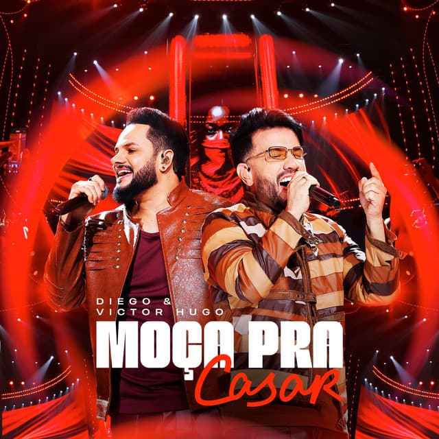 Moça Pra Casar (Ao Vivo) by Diego & Victor Hugo