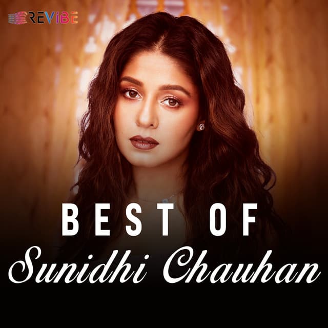 Best of Sunidhi Chauhan by Sunidhi Chauhan
