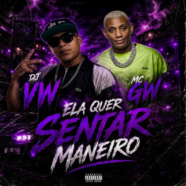 Ela Quer Sentar Maneiro by Mc Gw, DJ VW