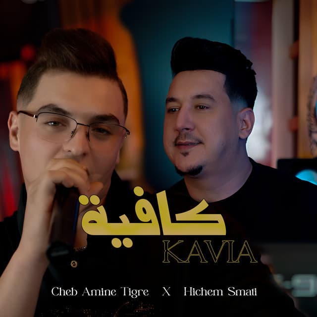 Kavia by Hichem Smati, Cheb Amine Tigre