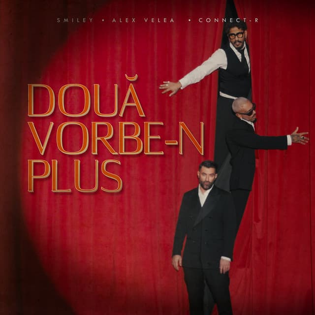 Două Vorbe-n Plus by Smiley, Alex Velea, Connect-R