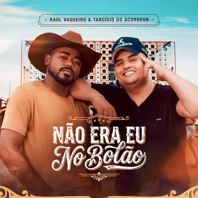 Não Era Eu no Bolão by Tarcísio do Acordeon, Raul Vaqueiro