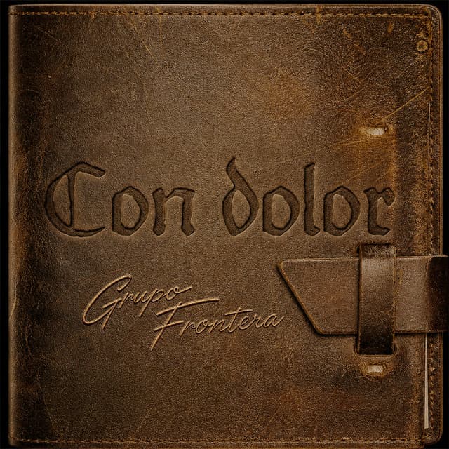 Con dolor by Grupo Frontera