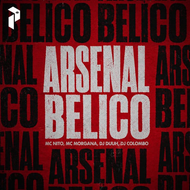 ARSENAL BELICO by MC Nito, Mc Morgana, DJ Duuh, DJ Colombo