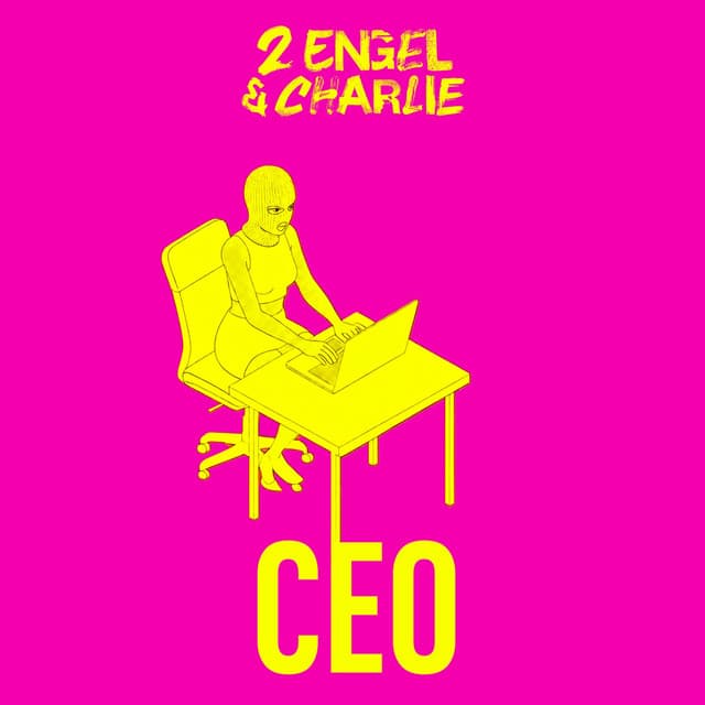 CEO by 2 Engel & Charlie