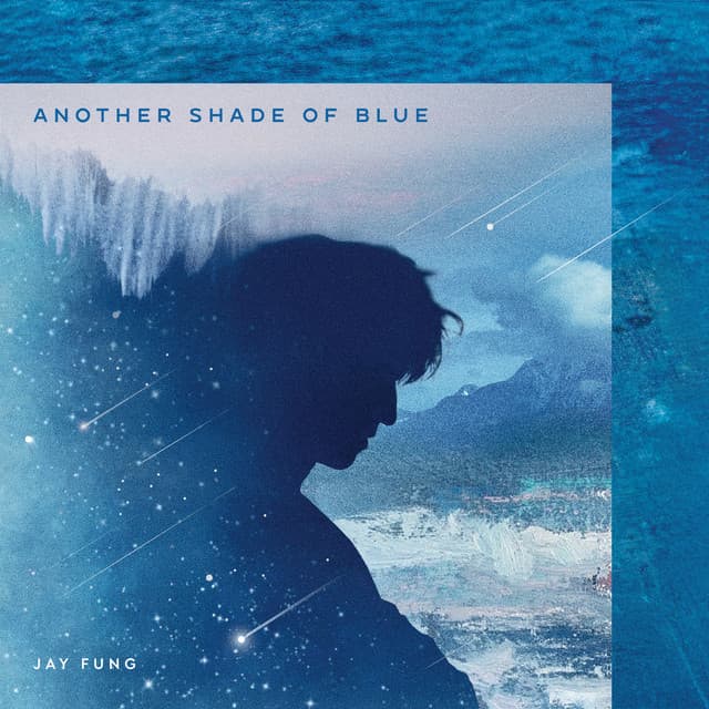 ANOTHER SHADE OF BLUE by Jay Fung