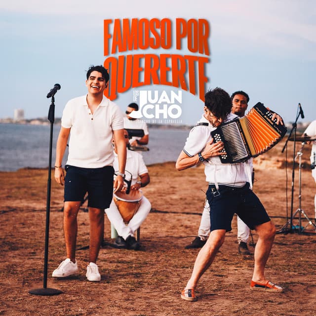 Famoso por Quererte by Juancho De La Espriella, Los de Juancho