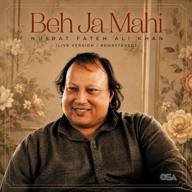 Beh Ja Mahi (Live Version / Remastered) by Nusrat Fateh Ali Khan