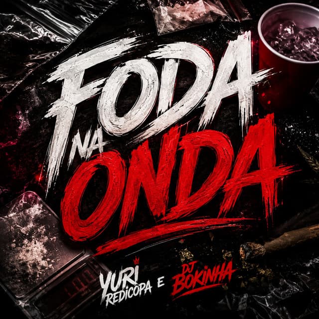 Foda na Onda by Yuri Redicopa, DJ Bokinha