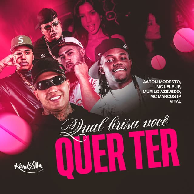 Qual Brisa Você Quer Ter by Aaron Modesto, MC Marcos IP, Murilo Azevedo, Vital