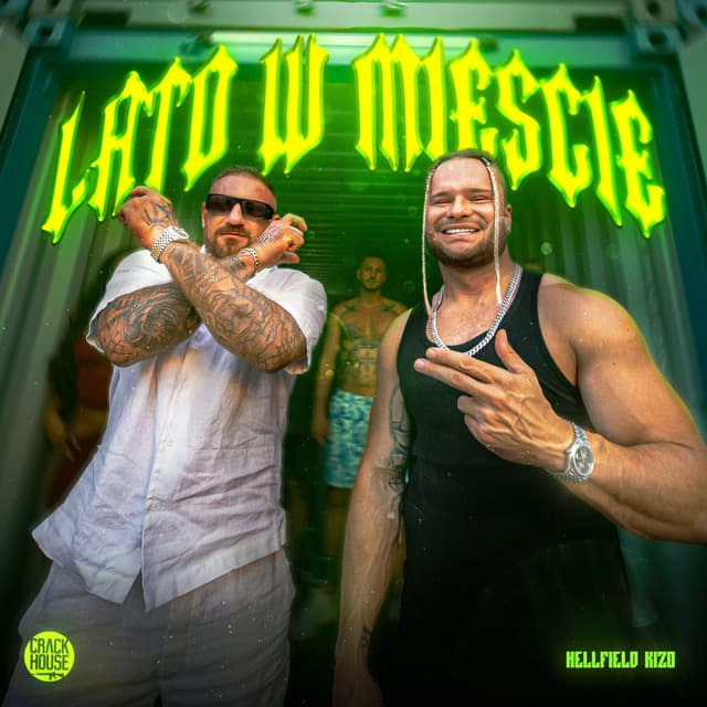 Lato w Mieście by Hellfield, Kizo, CrackHouse