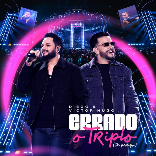 Errado o Triplo (Ôh Perigo) [Ao Vivo] by Diego & Victor Hugo