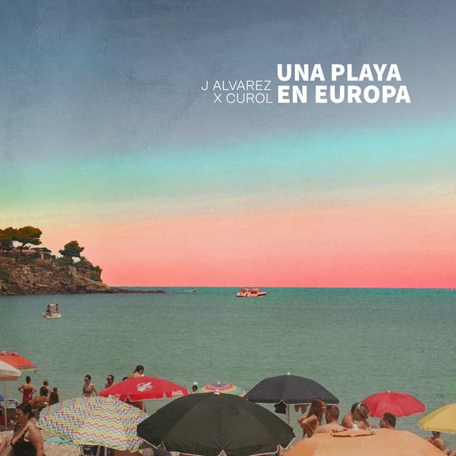 Una Playa en Europa (Remix) by J Alvarez, Curol