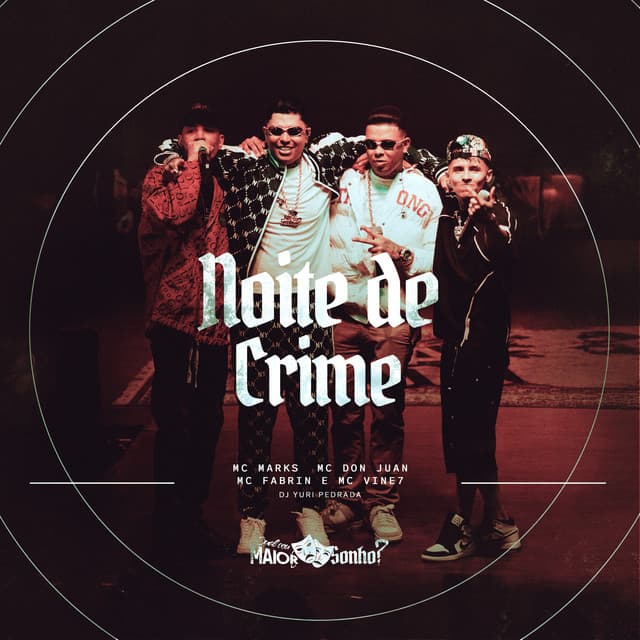 Noite de Crime (Ao Vivo) by MC Marks, Mc Don Juan, MC Vine7, MC Fabrin