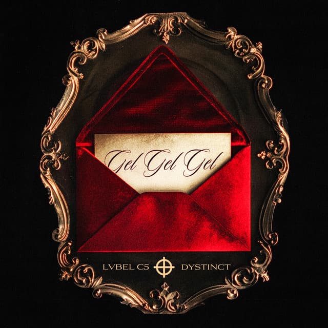 GEL GEL GEL by Lvbel C5, DYSTINCT