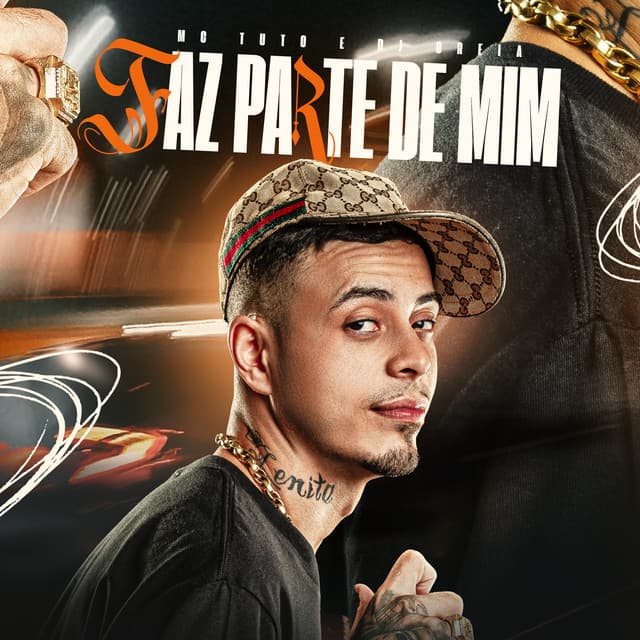 Faz Parte De Mim by MC Tuto, DJ Oreia