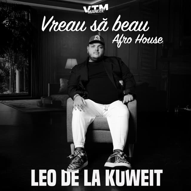 Vreau să beau (Afro House Remix) by Leo de la Kuweit, Manele VTM