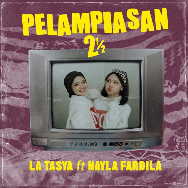 Pelampiasan 2 1/2 by La Tasya