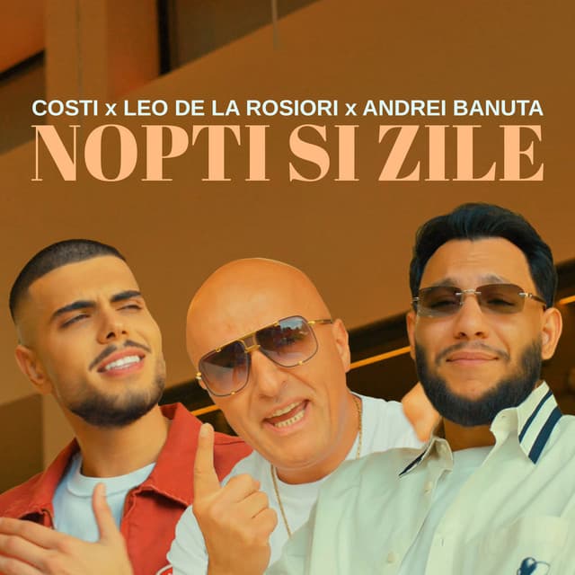 Nopți și zile by Costi, Leo de la Rosiori, Andrei Banuta