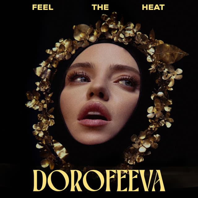 FEEL THE HEAT by DOROFEEVA