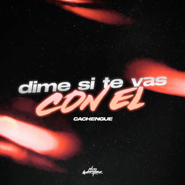 Dime Si Te Vas Con el (Oldmix) by Nico Manriquez