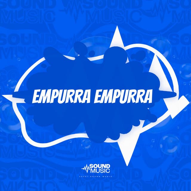 EMPURRA EMPURRA by Mc Magrinho, Dejay, SoundMusic Original