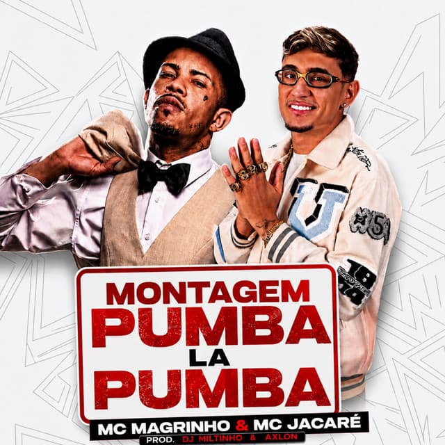 MONTAGEM PUMBA LA PUMBA by Mc Jacaré, Mc Magrinho, Dj Miltinho, AXLON