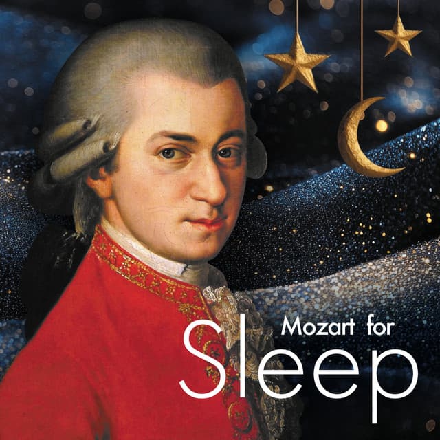 Mozart for Sleep by Wolfgang Amadeus Mozart, Various Artists