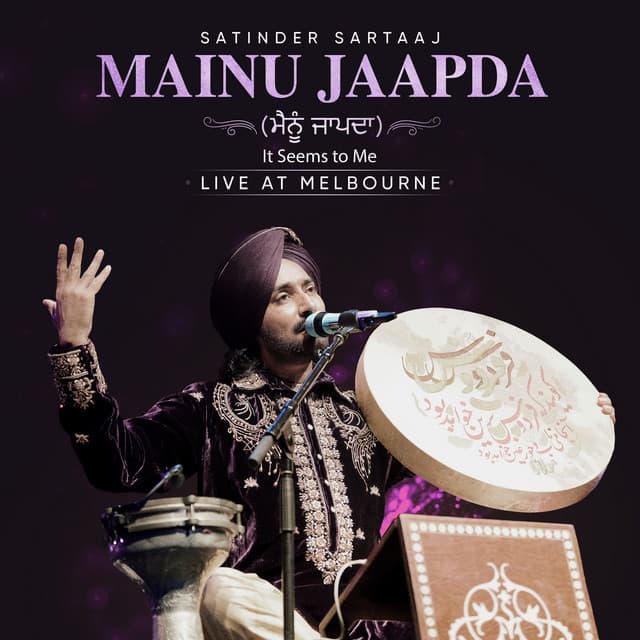 Mainu Jaapda (It Seems to Me) - Live at Melbourne by Satinder Sartaaj