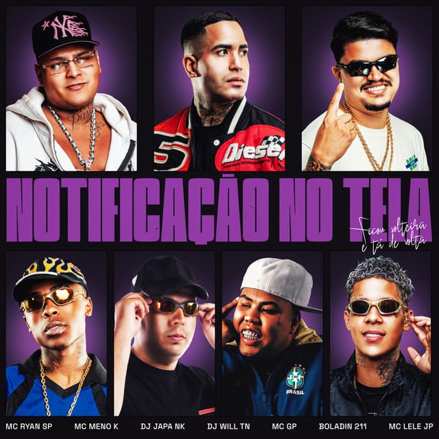 Notificação no Tela / Ficou Solteira e Tá de Volta (feat. MC GP, Mc Lele JP & Boladin 211) by MC Ryan SP, MC Meno K, DJ Japa NK, DJ WILL TN