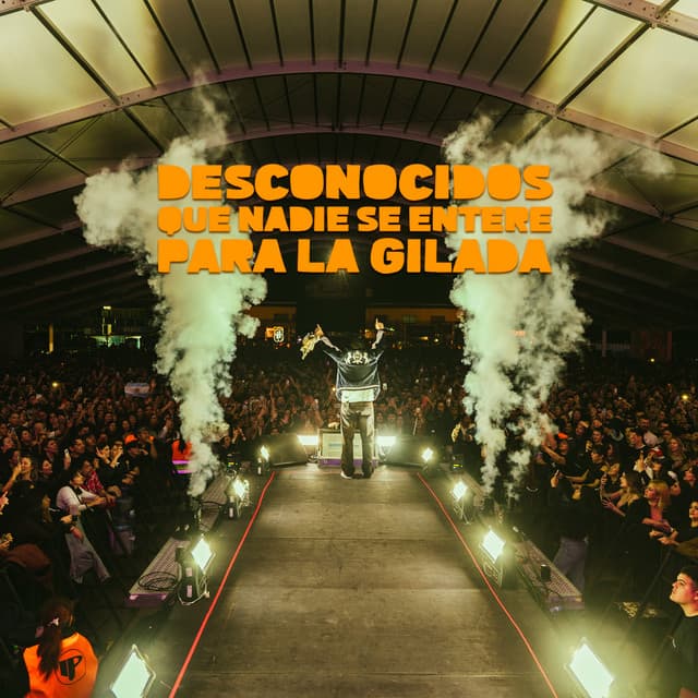 Desconocidos / Que Nadie Se Entere / Para La Gilada (En Vivo) by Los Herrera