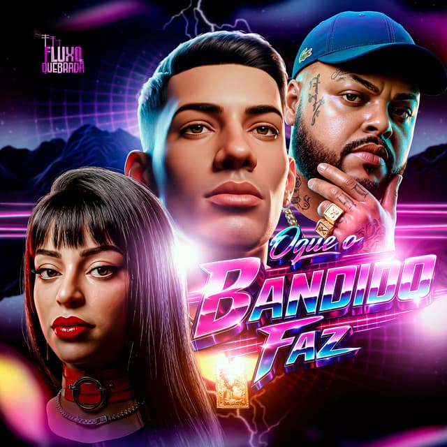 Oque o Bandido Faz by CACAU CHUU, Mc Kitinho, RAPHAANJOS, Fluxo Nas Quebradas