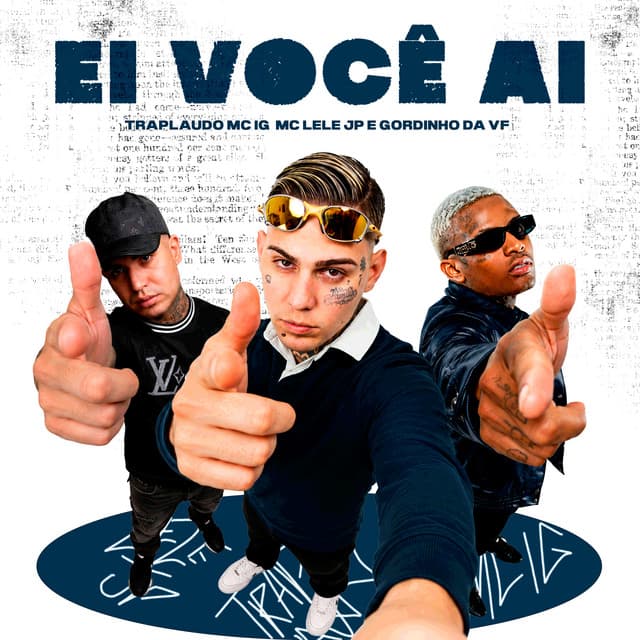 Ei, Você Ai by TrapLaudo, Mc Lele JP, Mc IG, DJ GORDINHO DA VF