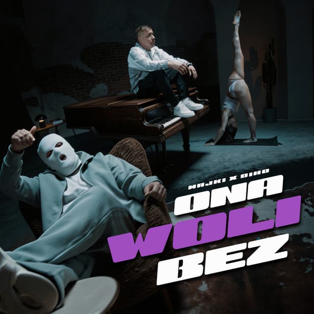 Ona woli bez by Majki, Diho, Funky Beatz