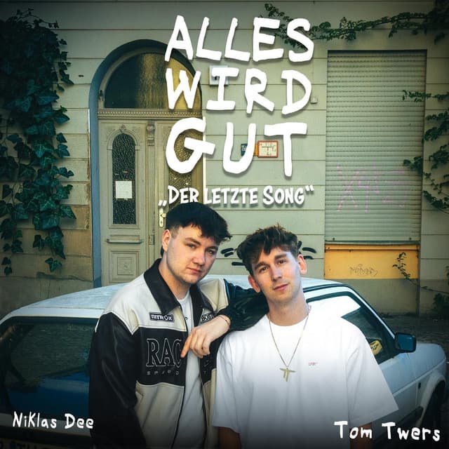 DER LETZTE SONG (ALLES WIRD GUT) by Niklas Dee, Tom Twers