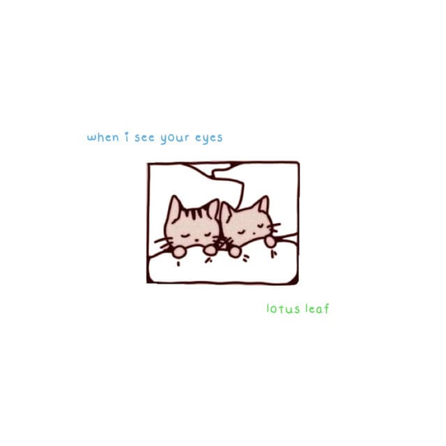 when i see your eyes by Shiloh Dynasty, lotus leaf