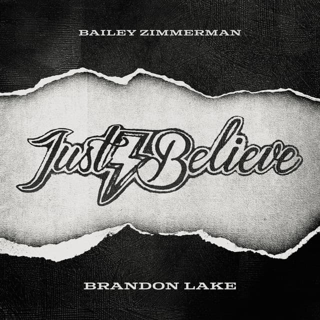 Just Believe by Bailey Zimmerman, Brandon Lake
